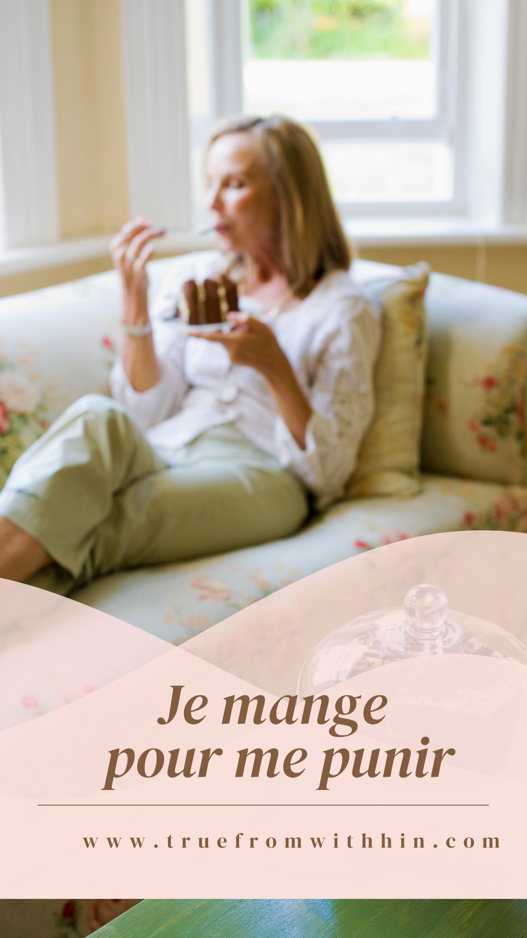 Je mange pour me punir true from within