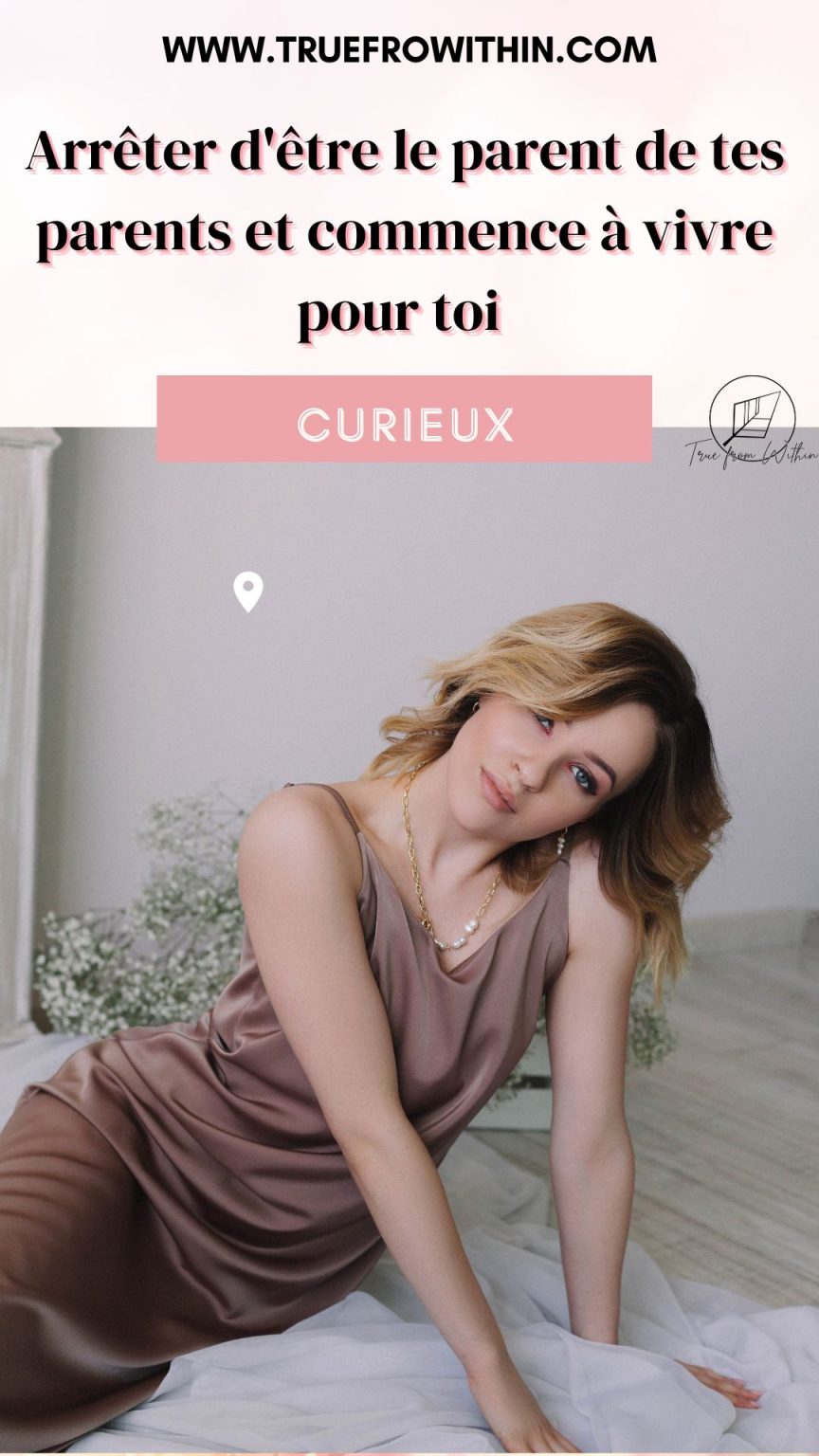 Comment guérir de la parentification ? true from within